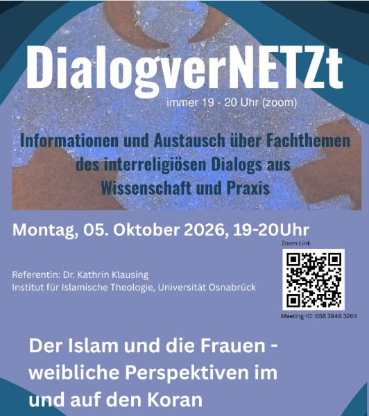 Plakat DialogverNETZt: „Der Islam und die Frauen – weibliche Perspektiven im und auf den Koran“, Montag, 5. Oktober 2026, 19 bis 20 Uhr, per Zoom